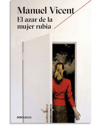 PORTADA DEL LIBRO EL AZAR DE LA MUJER RUBIA DE Manuel Vicent
