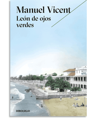 PORTADA DEL LIBRO LEÓN DE OJOS VERDES DE Manuel Vicent
