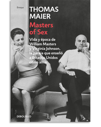 PORTADA DEL LIBRO MASTERS OF SEX DE Thomas Maier