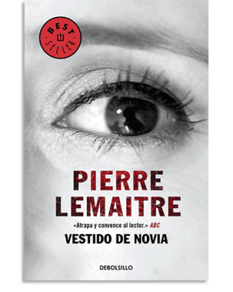 PORTADA DEL LIBRO VESTIDO DE NOVIA DE Pierre Lemaitre