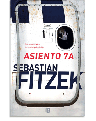 PORTADA DEL LIBRO ASIENTO 7A DE Sebastian Fitzek