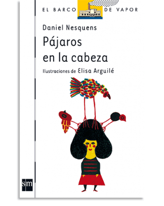 PORTADA DEL LIBRO PÁJAROS EN LA CABEZA DE Daniel Nesquens