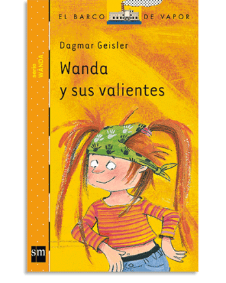 PORTADA DEL LIBRO WANDA Y SUS VALIENTES DE Dagmar Geisler