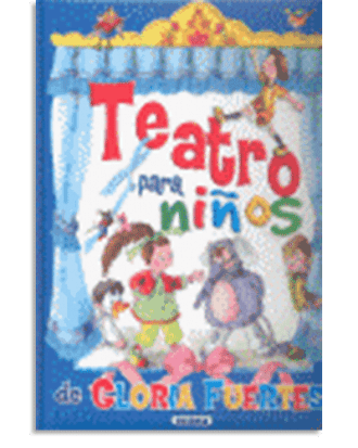PORTADA DEL LIBRO TEATRO PARA NIÑOS. GLORIA FUERTES DE Gloria Fuertes