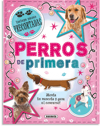 PORTADA DEL LIBRO PERROS DE PRIMERA DE Equipo Susaeta
