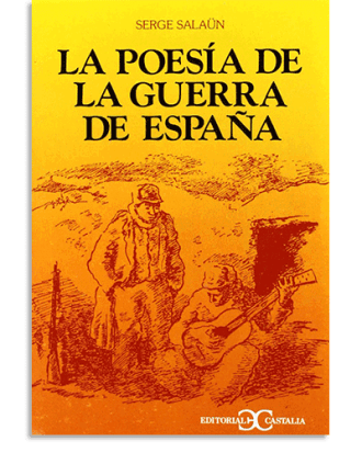 PORTADA DEL LIBRO LA POESÍA DE LA GUERRA EN ESPAÑA                                                . DE Serge Salaün