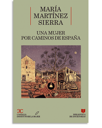 PORTADA DEL LIBRO UNA MUJER POR CAMINOS DE ESPAÑA                                                 . DE María Martínez Sierra
