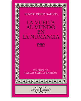 PORTADA DEL LIBRO LA VUELTA AL MUNDO EN LA NUMANCIA DE Benito Pérez Galdós