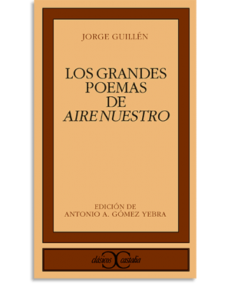 PORTADA DEL LIBRO LOS GRANDES POEMAS DE AIRE NUESTRO                                              . DE Jorge Guillén