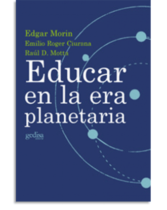 PORTADA DEL LIBRO EDUCAR EN LA ERA PLANETARIA DE Edgar Morin