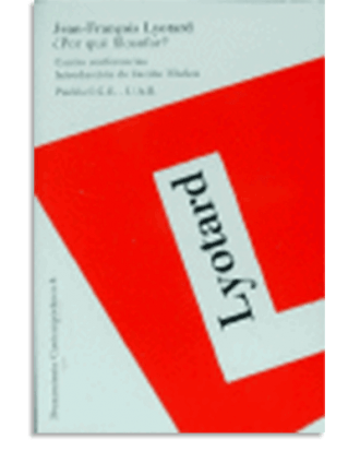 PORTADA DEL LIBRO ¿POR QUÉ FILOSOFAR? DE  Jean-Françoise Lytorard