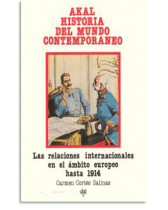 PORTADA DEL LIBRO LAS RELACIONES INTERNACIONALES EN EL ÁMBITO EUROPEO HASTA 1914 DE Carmen Cortés