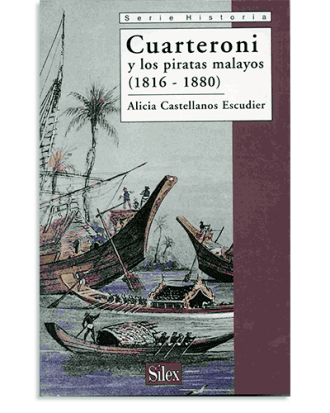 PORTADA DEL LIBRO CUARTERONI Y LOS PIRATAS Y LOS PIRATAS MALAYOS 1816-1880 DE Alicia Castellanos Escudier