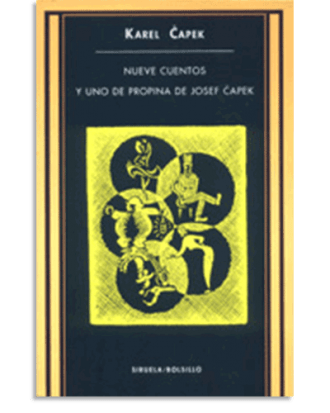 PORTADA DEL LIBRO NUEVE CUENTOS Y UNO DE PROPINA DE JOSEF CAPEK DE Karel Capek
