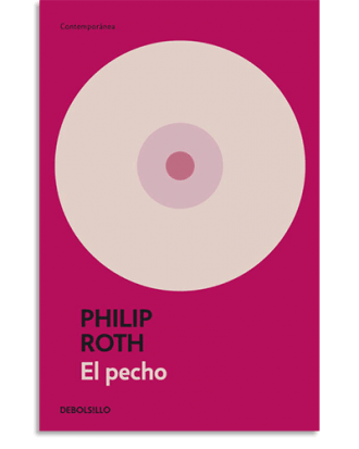 PORTADA DEL LIBRO EL PECHO DE Philip Roth