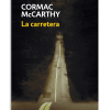 PORTADA DEL LIBRO LA CARRETERA DE Cormac Mccarthy