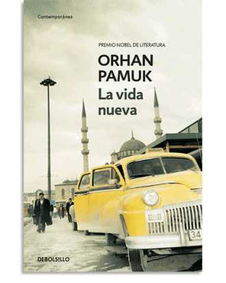 PORTADA DEL LIBRO LA VIDA NUEVA DE Orhan Pamuk