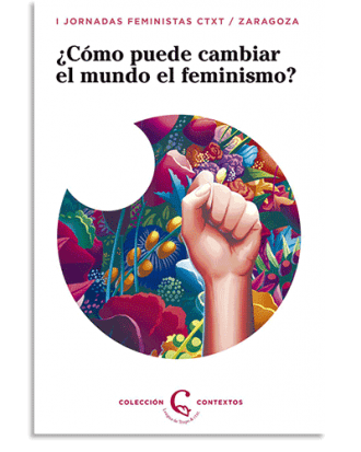 PORTADA DEL LIBRO ¿CÓMO PUEDE EL FEMINISMO CAMBIAR EL MUNDO? DE  Vv.Aa.