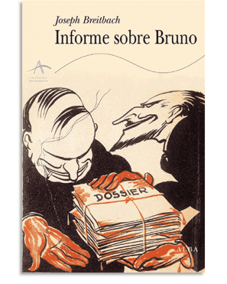 PORTADA DEL LIBRO INFORME SOBRE BRUNO DE Joseph Breitbach