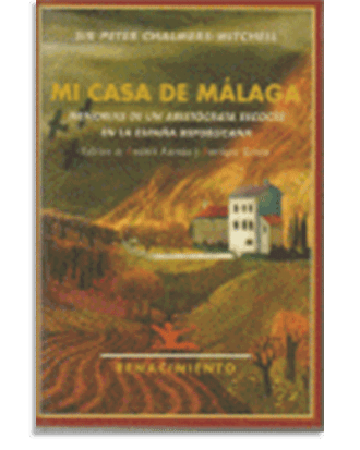 PORTADA DEL LIBRO MI CASA DE MÁLAGA DE Peter Chalmers-Mitchell