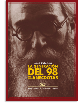 PORTADA DEL LIBRO LA GENERACIÓN DEL 98 EN SUS ANÉCDOTAS DE José Esteban