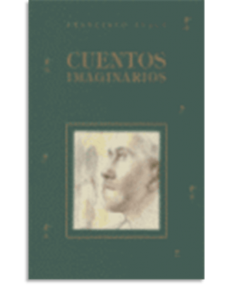 PORTADA DEL LIBRO CUENTOS IMAGINARIOS DE Francisco Ayala