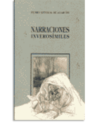 PORTADA DEL LIBRO NARRACIONES INVEROSÍMILES DE Pedro Antonio De Alarcón