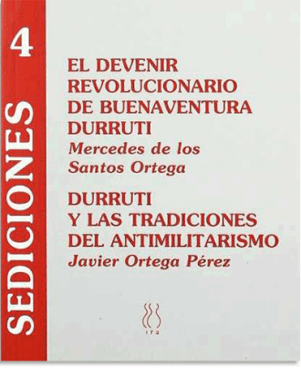 PORTADA DEL LIBRO EL DEVENIR REVOLUCIONARIO DE BUENAVENTURA DURRUTI DE Mercedes De Los Santos Ortega