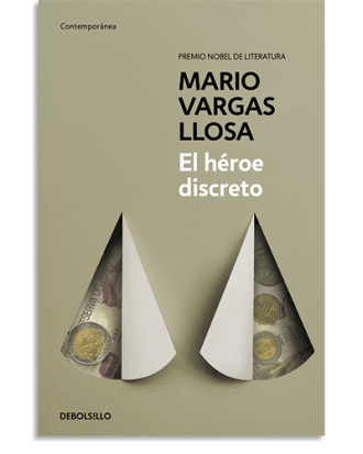 PORTADA DEL LIBRO EL HÉROE DISCRETO DE Mario Vargas Llosa