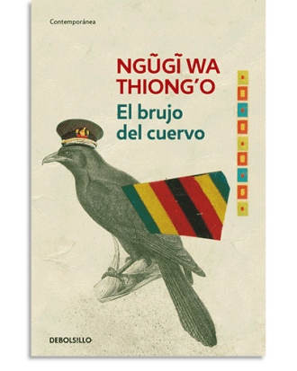 PORTADA DEL LIBRO EL BRUJO DEL CUERVO DE Ngugi Wa Thiong'o