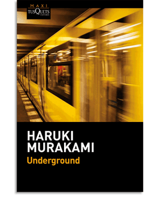 PORTADA DEL LIBRO UNDERGROUND DE Haruki Murakami