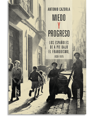 PORTADA DEL LIBRO MIEDO Y PROGRESO DE Antonio Cazorla