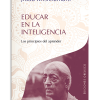 PORTADA DEL LIBRO EDUCAR EN LA INTELIGENCIA DE Jiddu Krishnamurti