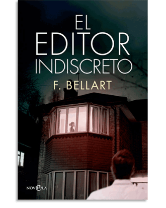 PORTADA DEL LIBRO EL EDITOR INDISCRETO DE F. Bellart