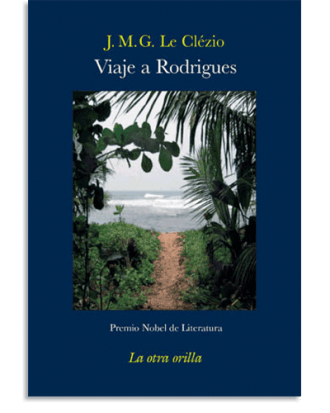 PORTADA DEL LIBRO VIAJE A RODRIGUES DE Jean-Marie Gustave Le Clézio
