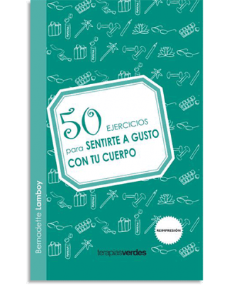 PORTADA DEL LIBRO 50 EJERCICIOS PARA SENTIRTE A GUSTO CON TU CUERPO DE Bernadette Lamboy