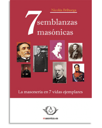 PORTADA DEL LIBRO 7 SEMBLANZAS MASÓNICAS DE Nicolás Brihuega Barba