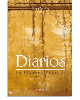 PORTADA DEL LIBRO DIARIOS DE Ilia Galán Díez
