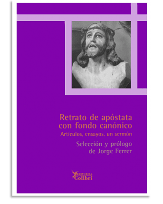 PORTADA DEL LIBRO RETRATO DE APÓSTATA CON FONDO CANÓNICO DE Tristán De Jesús Medina