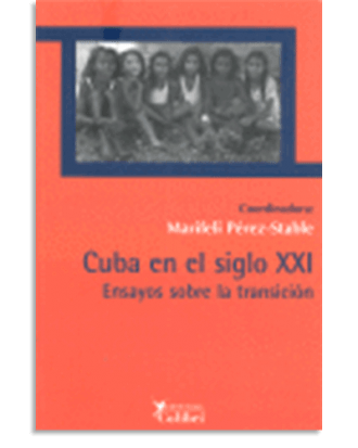 PORTADA DEL LIBRO CUBA EN EL SIGLO XXI DE Marifeli Pérez-Stable