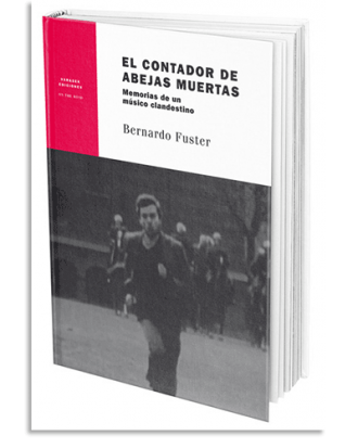 PORTADA DEL LIBRO EL CONTADOR DE ABEJAS MUERTAS DE Bernardo Fuster