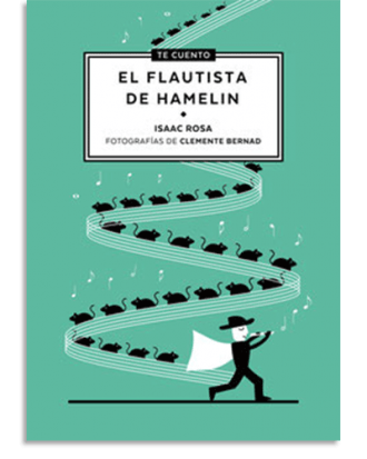 PORTADA DEL LIBRO TE CUENTO...EL FLAUTISTA DE HAMELÍN DE Clemente Bernad Asiain