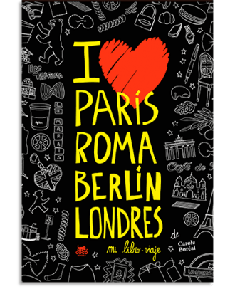 PORTADA DEL LIBRO PARÍS ROMA BERLÍN LONDRES. MI LIBRO-VIAJE DE Carole Boréal