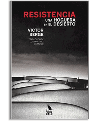 PORTADA DEL LIBRO UNA HOGUERA EN EL DESIERTO - RESISTENCIA DE Víctor Serge