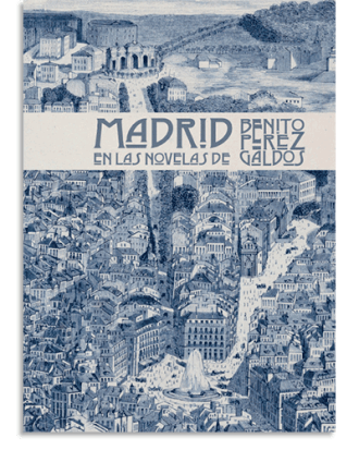 PORTADA DEL LIBRO MADRID EN LAS NOVELAS DE BENITO PEREZ GALDOS 3ªED DE  Pérez Galdós Benito