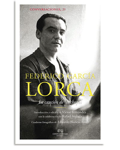 9788494637995 PORTADA DEL LIBRO CONVERSACIONES CON FEDERICO GARCIA LORCA DE García Lorca Federico