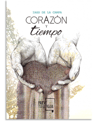 PORTADA DEL LIBRO CORAZÓN Y TIEMPO DE Iago De La Campa