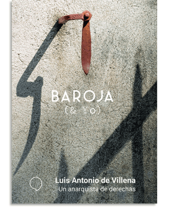 PORTADA DEL LIBRO UN ANARQUISTA DE DERECHAS DE Luis Antonio De Villena