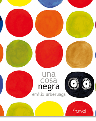 PORTADA DEL LIBRO UNA COSA NEGRA DE Emilio Urberuaga