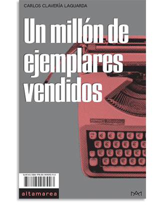 PORTADA DEL LIBRO UN MILLÓN DE EJEMPLARES VENDIDOS DE Carlos Clavería Laguarda